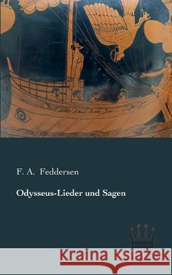 Odysseus-Lieder und Sagen F. a. Feddersen 9783944349558 Saga Verlag