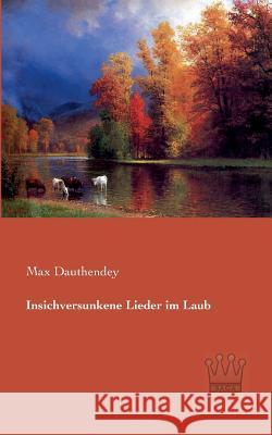 Insichversunkene Lieder im Laub Max Dauthendey 9783944349909 Saga Verlag