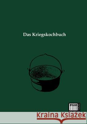 Das Kriegskochbuch Anonymous 9783944350172