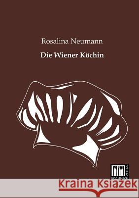 Die Wiener Kochin Rosalina Neumann 9783944350264