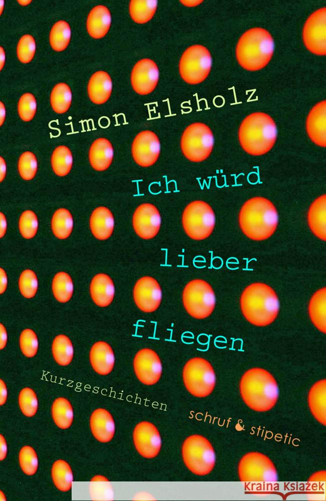 Ich würd lieber fliegen Elsholz, Simon 9783944359847