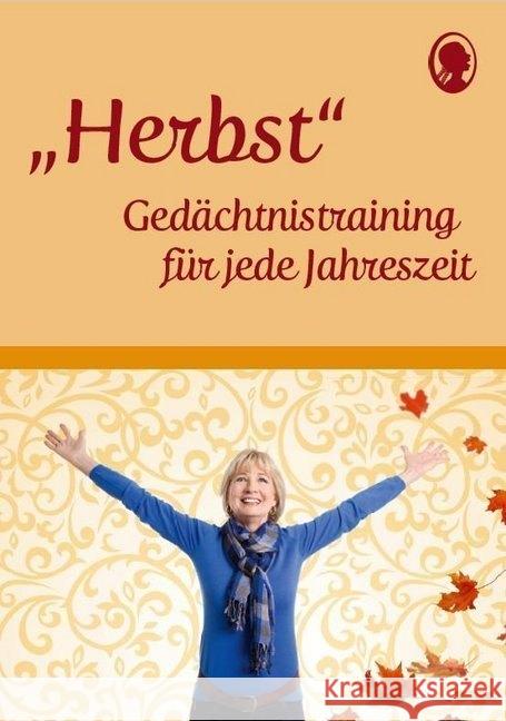 Gedächtnistraining für jede Jahreszeit - Herbst : Praxis-Heft Gedächtnistraining Mallek, Natali 9783944360249 Singliesel