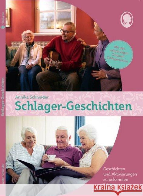 Schlager-Geschichten für Senioren : Geschichten zum Vorlesen, Mitsingen und Mitmachen Schneider, Annika; Mallek, Natali 9783944360492 Singliesel