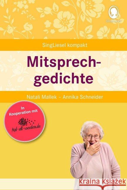 Mitsprechgedichte : Die beliebtesten Beschäftigungsideen für Senioren Mallek, Natali; Schneider, Annika 9783944360638 Singliesel