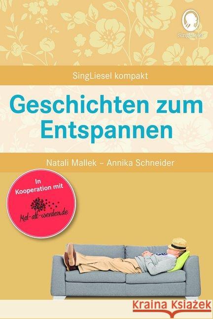 Geschichten zum Entspannen Mallek, Natali; Schneider, Annika 9783944360737 Singliesel