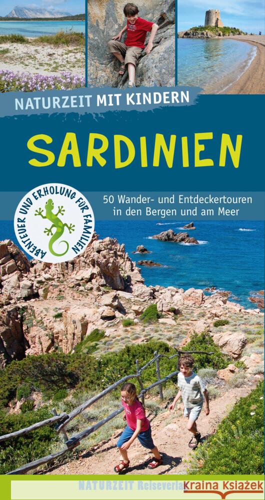 Naturzeit mit Kindern: Sardinien Holtkamp, Stefanie 9783944378404