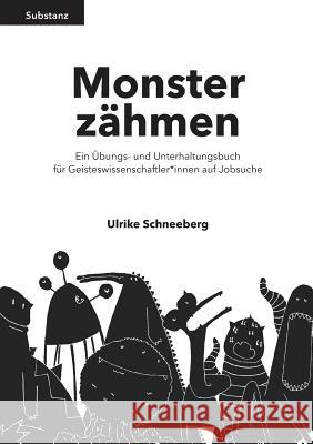 Monster zähmen Ulrike Schneeberg 9783944442662 Marta Press