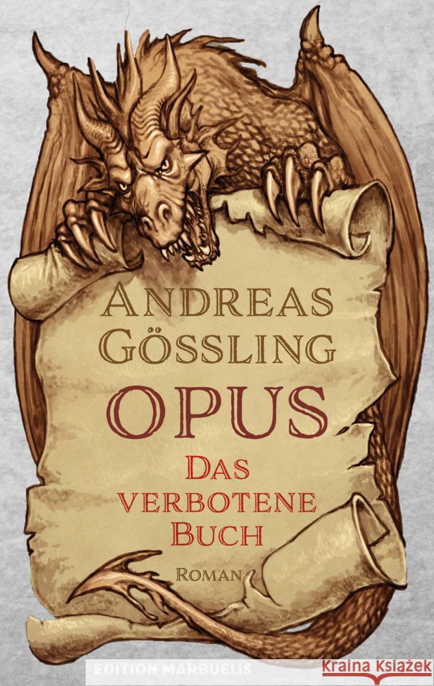 OPUS: Das verbotene Buch Gößling, Andreas 9783944488615