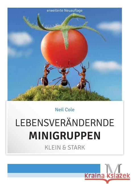 Lebensverändernde Minigruppen Cole, Neil 9783944533025