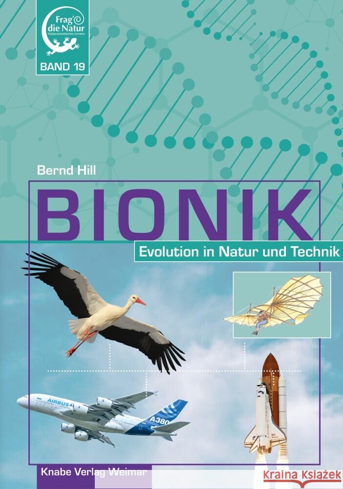 Bionik - Evolution in Natur und Technik, 20 Teile Hill, Bernd 9783944575483