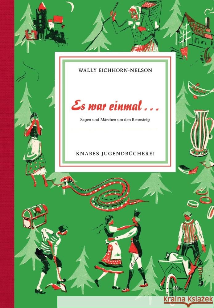 Es war einmal ... Eichhorn-Nelson, Wally 9783944575728 Knabe Verlag Weimar