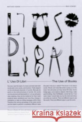 L'Uso di Libri - The Use of Books Matthias Hubner, Brad Downey 9783944591766