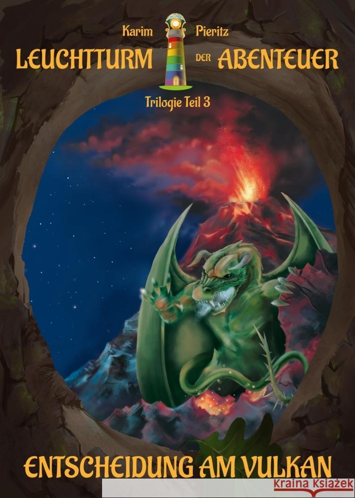 Leuchtturm der Abenteuer Trilogie 3 Entscheidung am Vulkan - Kinderbuch ab 10 Jahren Pieritz, Karim 9783944626727 Karim Pieritz Verlag