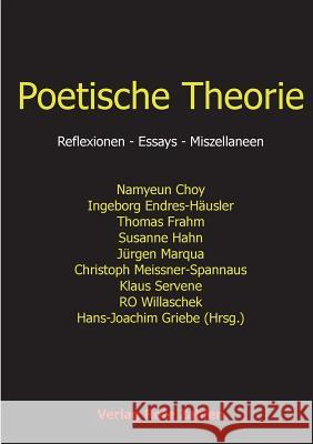 Poetische Theorie: Reflexionen - Essays - Miszellaneen Frahm, Thomas 9783944643083