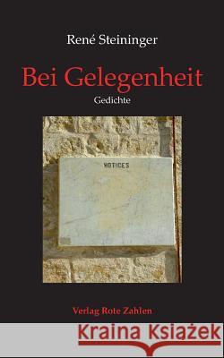 Bei Gelegenheit: Gedichte Steininger, René 9783944643700 Verlag Rote Zahlen