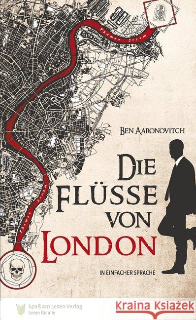 Die Flüsse von London : In Einfacher Sprache. Leseniveau A2/B1 Aaronovitch, Ben 9783944668475