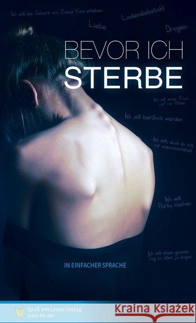 Bevor ich sterbe : In Einfacher Sprache. Leseniveau A2/B1 Downham, Jenny 9783944668529 Spaß am Lesen Verlag GmbH