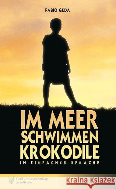 Im Meer schwimmen Krokodile : In Einfacher Sprache Geda, Fabio 9783944668956 Spaß am Lesen Verlag GmbH