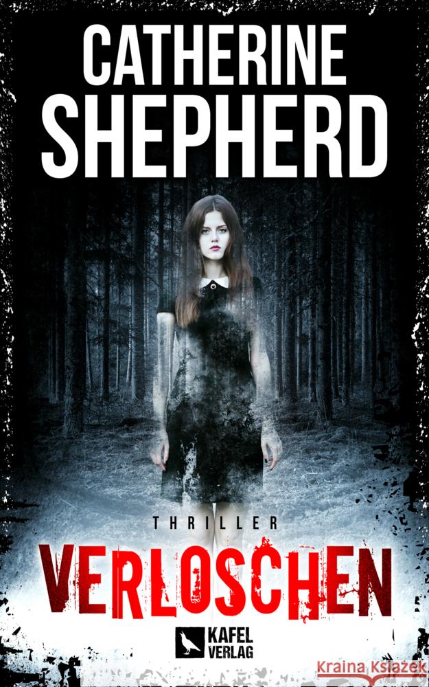 Verloschen: Thriller Shepherd, Catherine 9783944676326 Kafel Verlag