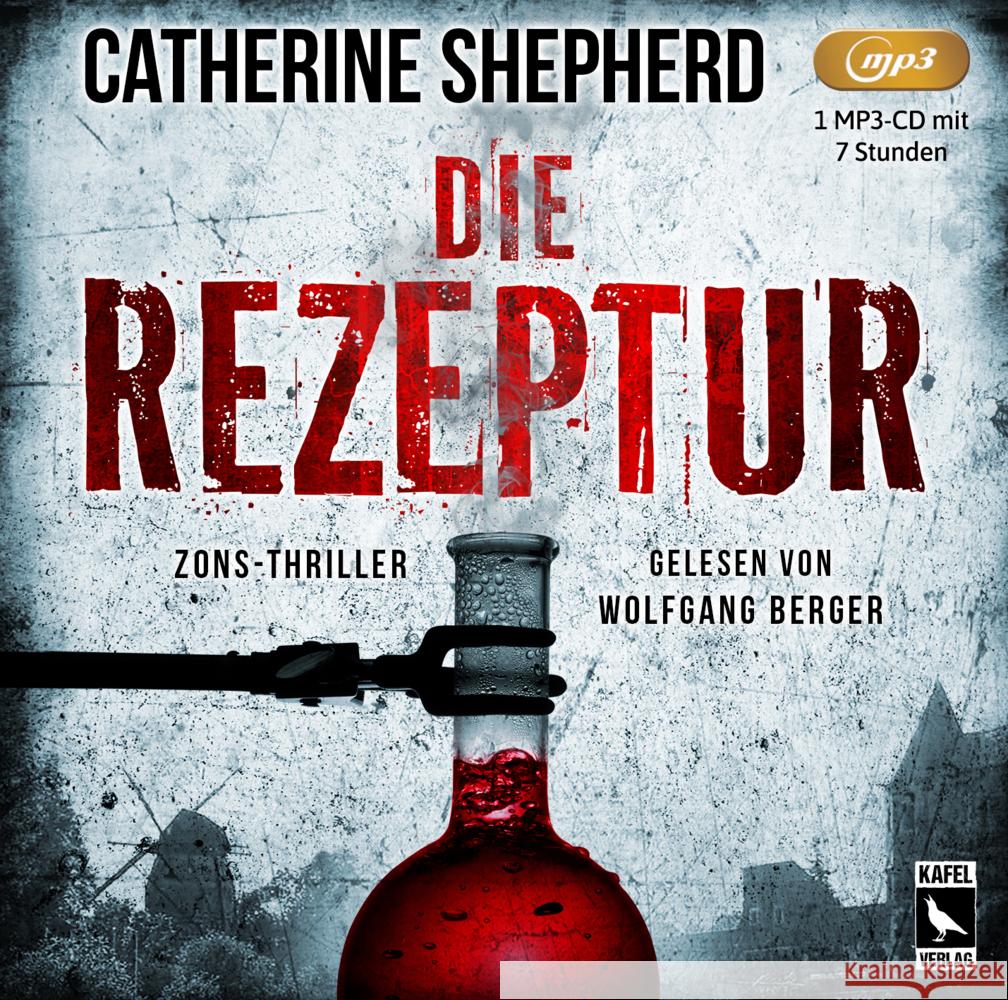 Die Rezeptur: Thriller, Audio-CD, MP3 Shepherd, Catherine 9783944676364 Kafel Verlag