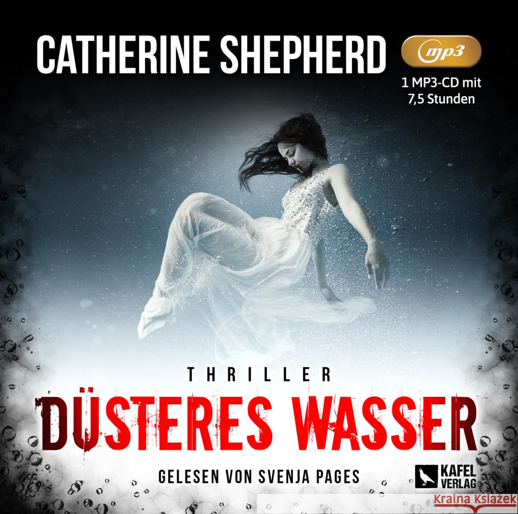 Düsteres Wasser: Thriller, Audio-CD, MP3 Shepherd, Catherine 9783944676449 Kafel Verlag