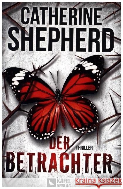 Der Betrachter: Thriller Shepherd, Catherine 9783944676609