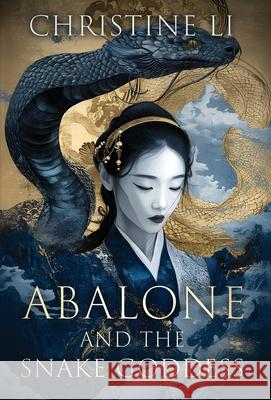 Abalone and the Snake Goddess Christine Li 9783944680927 Inanna Media
