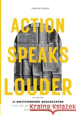 Action Speaks Louder Markus Weinberg Sabrina Patricia Gina Uhrmeister 9783944681023