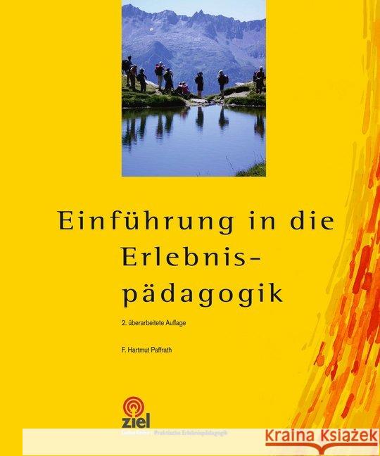 Einführung in die Erlebnispädagogik Paffrath, F. Hartmut 9783944708492 Ziel