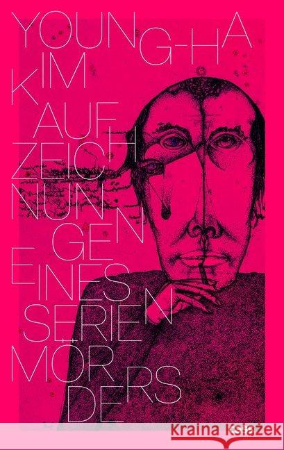 Aufzeichnungen eines Serienmörders : Roman Kim, Young-ha 9783944751221 Cass