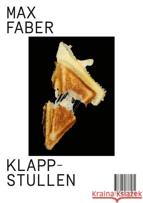 Klappstullen Faber, Max 9783944836461 Westkreuz-Verlag