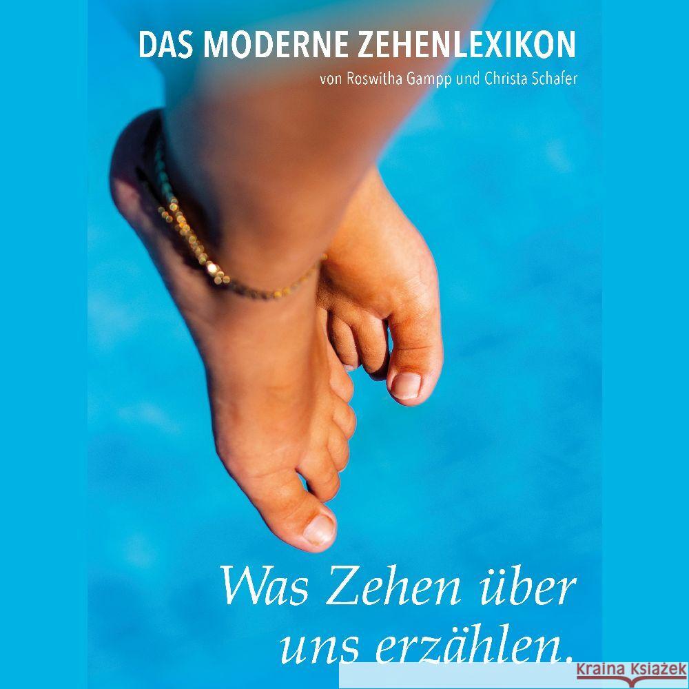 Was Zehen über uns erzählen Gampp, Roswitha, Schafer, Christa 9783944840208