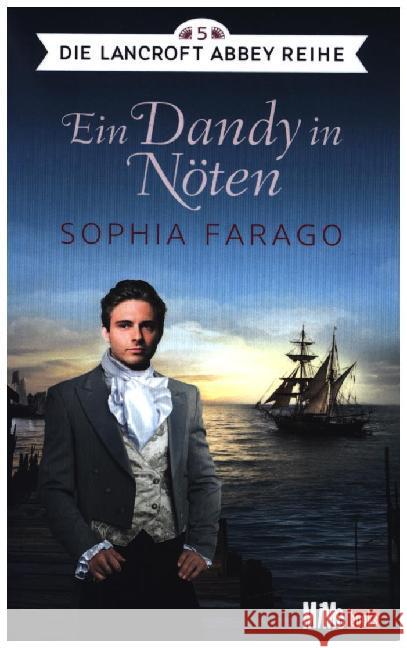 Ein Dandy in Nöten : Die Lancroft Abbey Reihe 5 Farago, Sophia 9783944866154 MiMe books