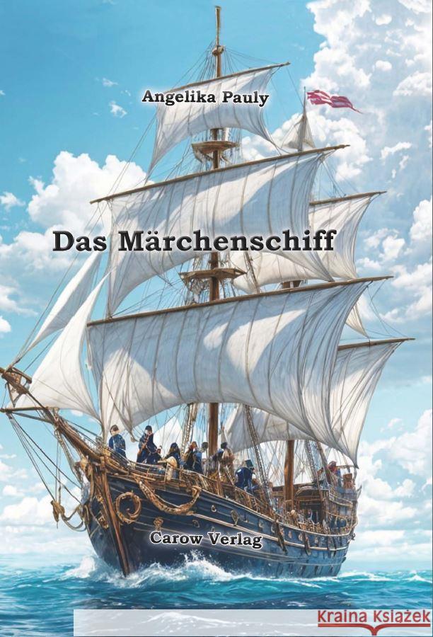 Das Märchenschiff, m. 1 Audio-CD Pauly, Angelika 9783944873824