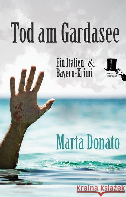 Tod am Gardasee : Fontanaros und Breitwiesers zweiter Fall Donato, Marta 9783944936314