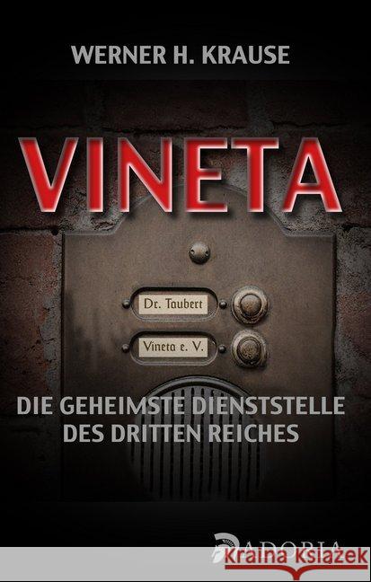 Vineta : Die geheimste Dienststelle des Dritten Reiches Krause, Werner H. 9783944951300 Adoria Verlag