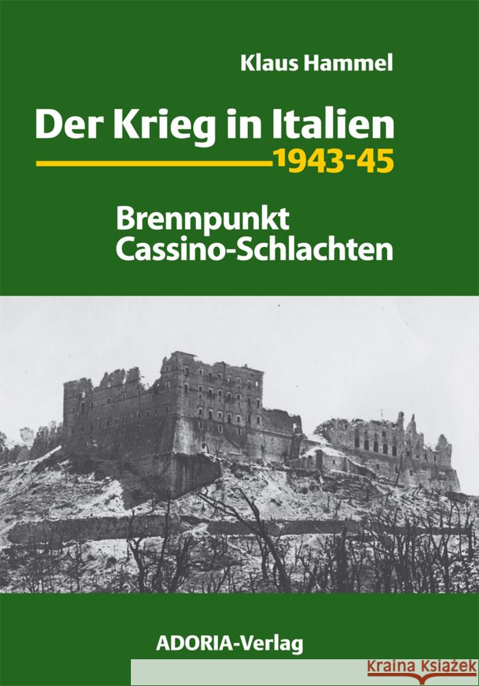 Der Krieg in Italien 1943-45 Hammel, Klaus 9783944951478