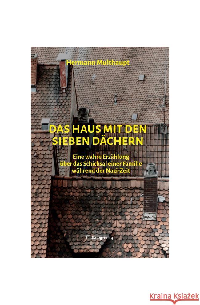 Das Haus mit den sieben Dächern Multhaupt, Hermann 9783944974606 dialogverlag, Münster
