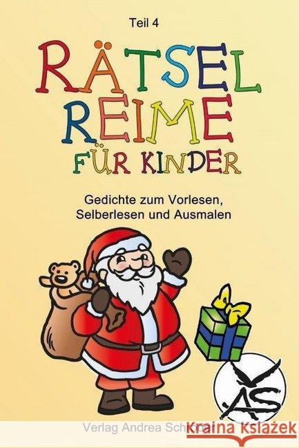 Rätsel-Reime für Kinder. Weihnachten. Bd.4 : Gedichte zum Vorlesen, Selberlesen und Ausmalen Schröder, Andrea 9783944990378
