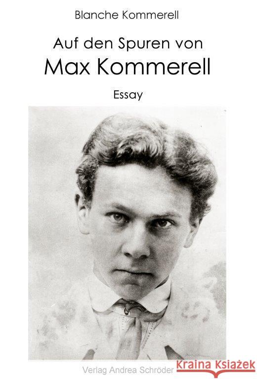 Auf den Spuren von Max Kommerell Kommerell, Blanche 9783944990941