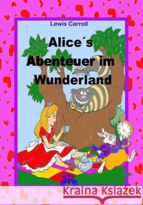 Alice's Abenteuer im Wunderland Caroll, Lewis 9783945038086 Rosa-Verlag