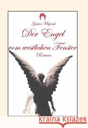 Der Engel vom westlichen Fenster : Roman Meyrink, Gustav 9783945038826 Rosa-Verlag