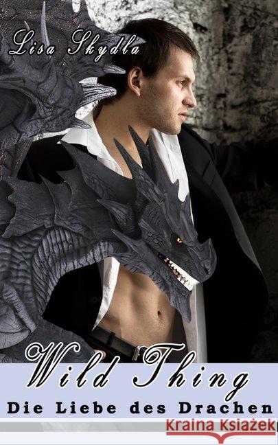 Wild Thing - Die Liebe des Drachen Skydla, Lisa 9783945076958 Merlins Bookshop