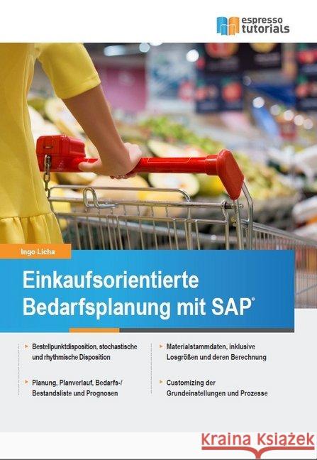 Einkaufsorientierte Bedarfsplanung mit SAP Licha, Ingo 9783945170540 Espresso Tutorials