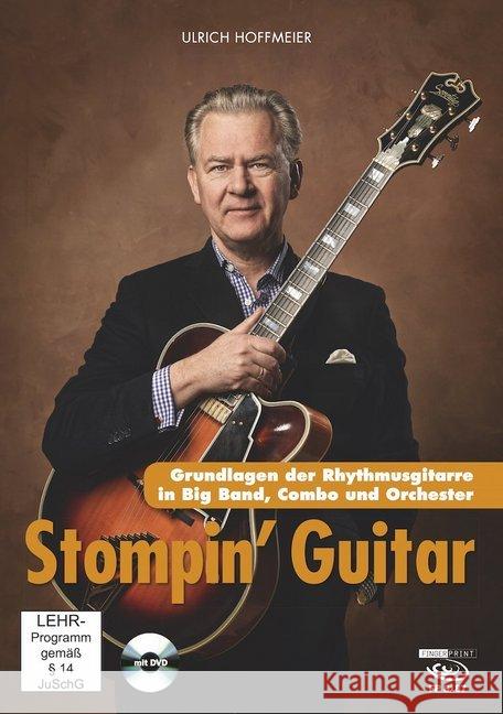 Stompin' Guitar, m. 1 DVD : Grundlagen der Rhythmusgitarre für Big Band, Combo und Orchester, Musikdarbietung/Musical/Oper Hoffmeier, Ulrich 9783945190333 Fingerprint bei Acoustic Music
