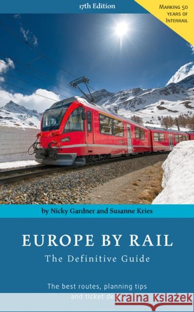 Europe by Rail: The Definitive Guide: 17th edition Susanne Kries 9783945225035 hidden europe publications