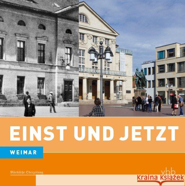 Einst und Jetzt - Weimar Wirth, Hermann 9783945256459