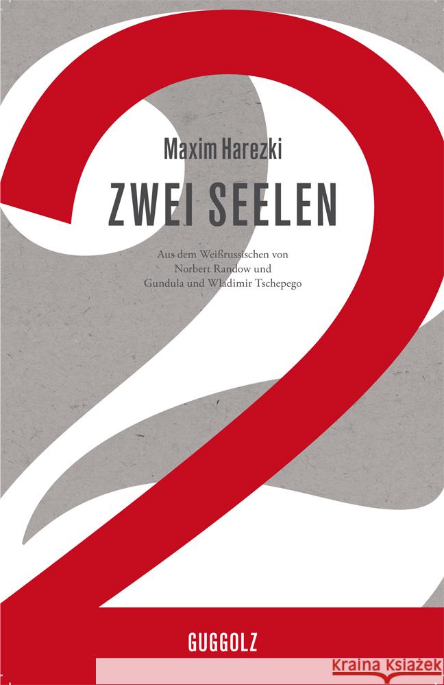 Zwei Seelen : Nachworte v. Martin Pollack und Andreas Tretner Harezki, Maxim 9783945370018