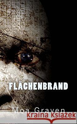 Flaechenbrand Moa Graven 9783945372821