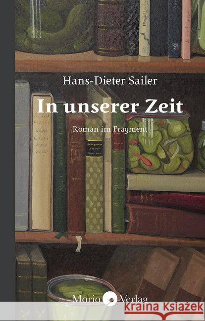 In unserer Zeit Sailer, Hans-Dieter 9783945424971